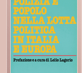 Polizia e popolo nella lotta politica in Italia e in Europa