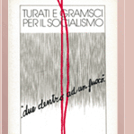 Turati e Gramsci per il socialismo