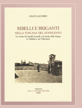 Ribelli e briganti nella Toscana del Novecento